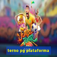 terno pg plataforma